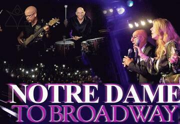 Notre Dame to Broadway